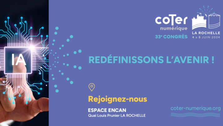 Venez-nous retrouver au congrès du CoTer Numérique de La Rochelle