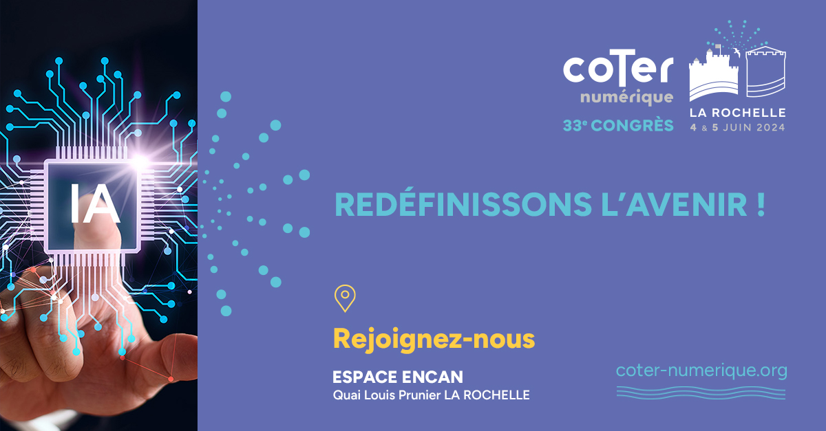 Venez-nous retrouver au congrès du CoTer Numérique de La Rochelle